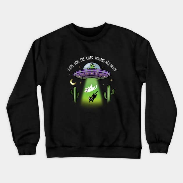 here for the cats alien ufo cats Crewneck Sweatshirt by moonstruck crystals